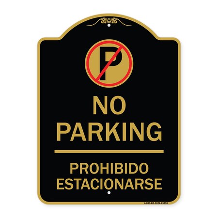 Signmission No Parking Prohibido Estacionar No Parking, Black & Gold Aluminum Sign, 18" x 24", BG-1824-23598 A-DES-BG-1824-23598